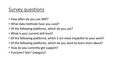 P&G JMP Survey overview Discovery Summit ppt_Page_08.jpg