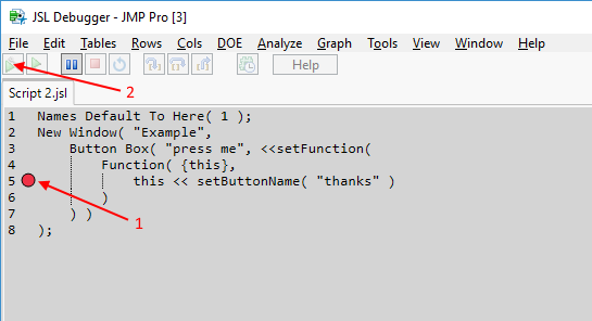 Solved: Breakpoint when debugging an application (GUI) - JMP User Community
