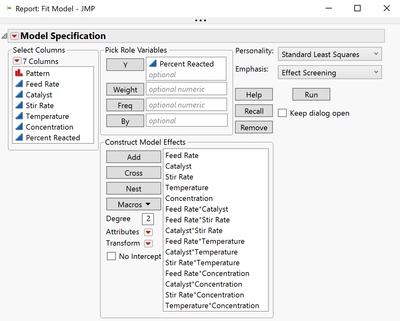 Reactor 32 Runs.jmp (Help > Sample Data Folder > Design Experiment) This is a 25 full factorial design